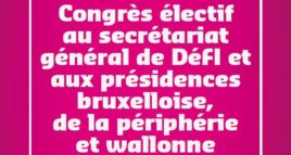 Découvrez les candidats au Secrétariat Général & aux Présidences bruxelloise, de la périphérie et wallonne